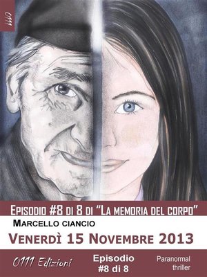 cover image of Venerdì 15 Novembre 2013--serie La memoria del corpo ep. #8